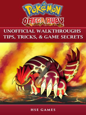 cover image of Pokemon Omega Ruby Unofficial Walkthroughs Tips, Tricks, & Game Secrets